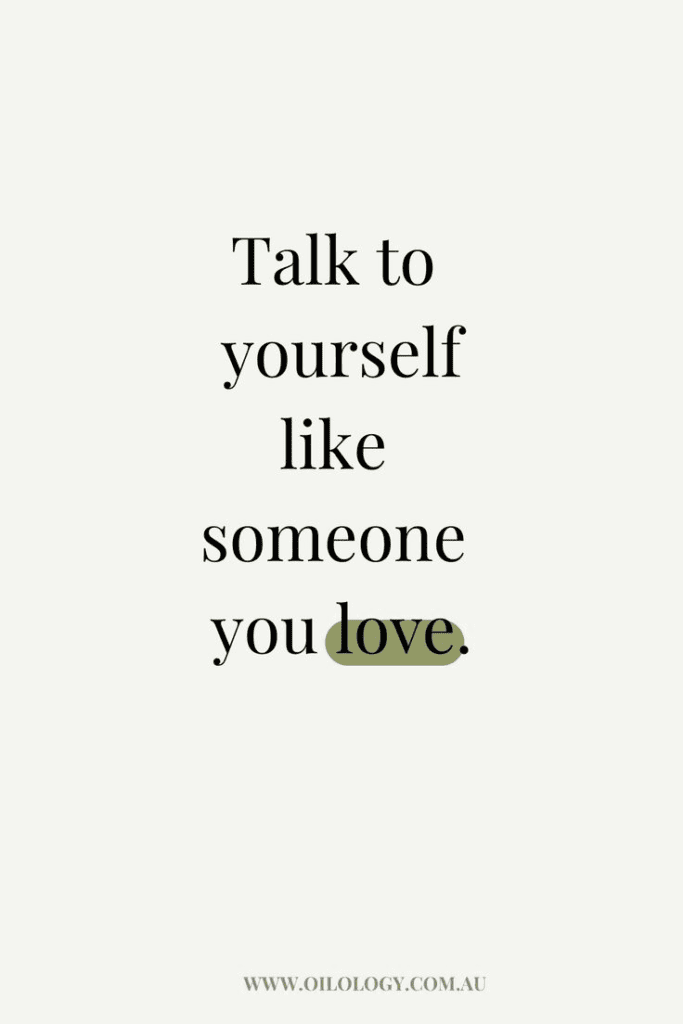 talk to yourself like someone you love 